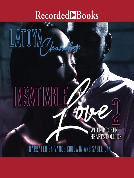 Title details for Insatiable Love 2 by Latoya Chandler - Wait list